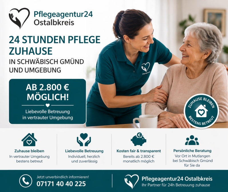 24 Stunden Pflege in Schwäbisch Gmünd, Aalen, Ellwangen, Bopfingen & Neresheim ab 2.800 Euro.